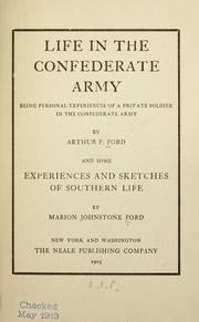 Cover of: Life in the Confederate Army by Arthur Peronneau Ford, Arthur Peronneau Ford