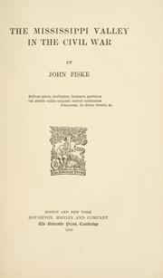 Cover of: The Mississippi Valley in the Civil War by John Fiske