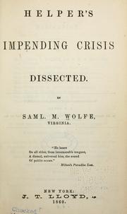 Helper's Impending crisis dissected by Samuel M. Wolfe