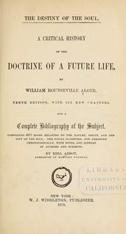 Cover of: The destiny of the soul. by William Rounseville Alger, William Rounseville Alger