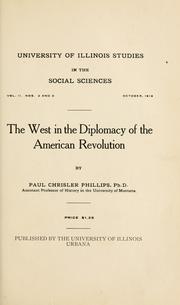 Cover of: The West in the diplomacy of the American Revolution by Phillips, Paul C.