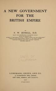 Cover of: A new government for the British empire by Frederick William Bussell