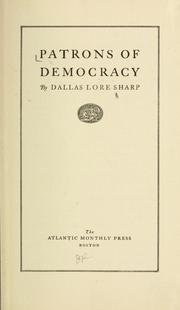 Cover of: Patrons of democracy by Dallas Lore Sharp