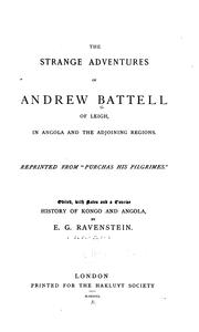 Cover of: The strange adventures of Andrew Battell of Leigh, in Angola and the adjoining regions. by Andrew Battel