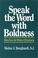 Cover of: Speak the word with boldness