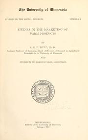 Cover of: Studies in the marketing of farm products by Louis Dwight Harwell Weld