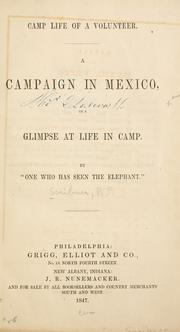 Cover of: Camp life of a volunteer.: A campaign in Mexico, or A glimpse at life in camp.