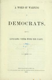 Cover of: A word of warning to democrats, from a life-long voter with the party. by William Wright