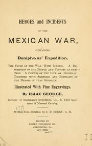 Heroes and incidents of the Mexican War by Isaac George