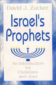 Israel's prophets by David J. Zucker