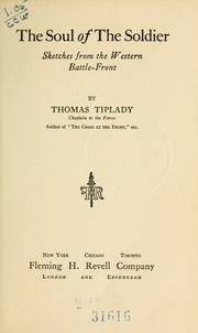 Cover of: The soul of the soldier by Thomas Tiplady