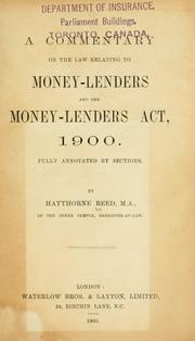 Cover of: A commentary on the law relating to money-lenders and the money-lenders act, 1900.: Fully annotated by sections