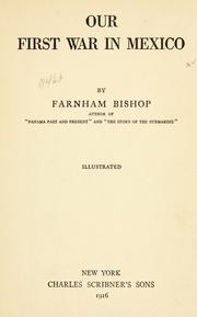 Cover of: Our first war in Mexico by Farnham Bishop