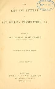 Cover of: Life and letters of Rev. William Pennefather, B.A. by Braithwaite, Robert.