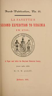 Cover of: La Fayette's second expedition to Virginia in 1781. by Edward M. Allen