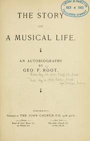 Cover of: Story of a musical life by George F. Root
