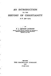 Cover of: An introduction to the history of Christianity, A.D. 590-1314 by F. J. Foakes-Jackson