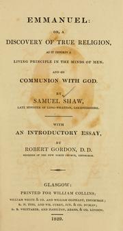 Cover of: Emmanuel, or, A discovery of true religion: as it imports a living principle in the minds of men, and On communion with God