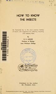 How to know the insects by H. E. Jaques