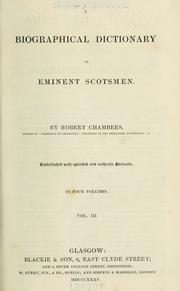 Cover of: A biographical dictionary of eminent Scotsmen by Robert Chambers, Thomas Thomason, Robert Chambers