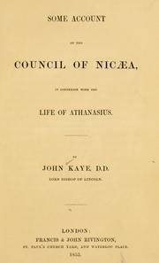 Cover of: Some account of the Council of Nicea: in connexion with the life of Athanasius