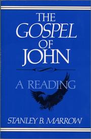 Cover of: The Gospel of John : a reading | Stanley B. Marrow