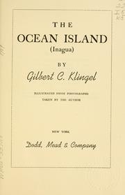 Cover of: The ocean island (Inagua) by Gilbert C. Klingel