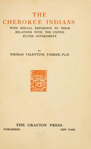 Cover of: The Cherokee Indians by Thomas Valentine Parker, Thomas Valentine Parker