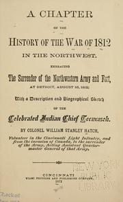 Cover of: A  chapter of the history of the War of 1812 in the Northwest by William Stanley Hatch