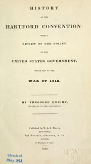 Cover of: History of the Hartford Convention by Dwight, Theodore