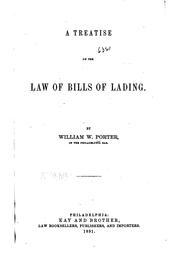 Cover of: A treatise on the law of bills of lading by Porter, William W.
