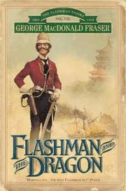 Cover of: Flashman and the Dragon (The Flashman Papers) by George MacDonald Fraser