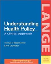 Cover of: Understanding Health Policy (Lange) by Thomas S. Bodenheimer, Kevin Grumbach