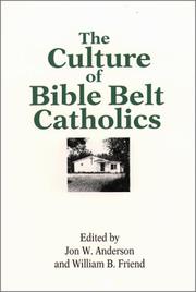 Cover of: The culture of Bible Belt Catholics