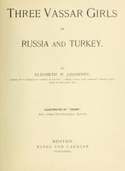 Cover of: Three Vassar girls in Russia and Turkey