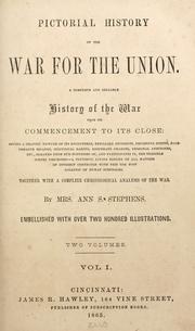 Cover of: Pictorial history of the war for the union by Stephens, Ann S., Stephens, Ann S.