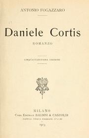 Cover of: Daniele Cortis by Antonio Fogazzaro, Antonio Fogazzaro