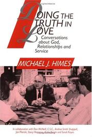 Cover of: Doing the truth in love: conversations about God, relationships, and service
