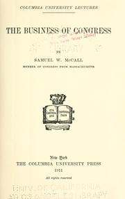 Cover of: The business of Congress by Samuel W. McCall
