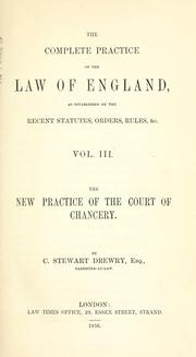 The New Practice of the Court of Chancery by Charles Stewart Drewry