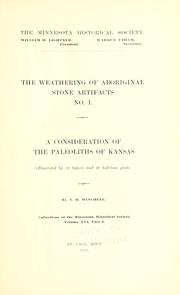 Cover of: weathering of aboriginal stone artifacts, no. 1.: a consideration of the paleoliths of Kansas (illustrated by 20 figures and 19 half-tone plates)