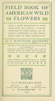 Cover of: Field book of american wild flowers by F. Schuyler Mathews