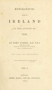 Cover of: Memorandums made in Ireland in the autumn of 1852. by Sir John Forbes, M.D., F.R.S.
