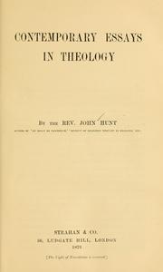 Cover of: Contemporary essays in theology by Hunt, John, Hunt, John