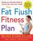 Cover of: The Fat Flush Fitness Plan