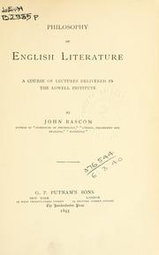 Cover of: Philosophy of English literature, a course of lectures delivered in the Lowell Institute.