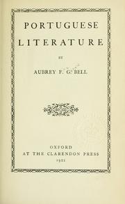 Cover of: Portuguese literature. by Aubrey F. G. Bell, Aubrey F. G. Bell