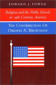 Cover of: Religion and the public schools in 19th century America by Edward J. Power