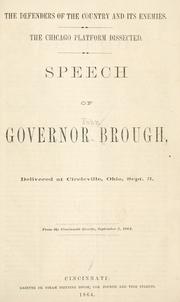 Cover of: defenders of the country and its enemies.: The Chicago platform dissected. Speech of Governor Brough, delivered at Circleville, Ohio, Sept. 3 ...