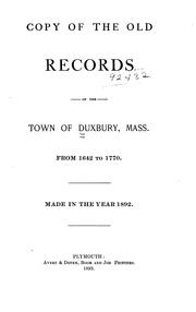 Cover of: Copy of the old records of  the town of Duxbury, Mas. by Duxbury, Mass.